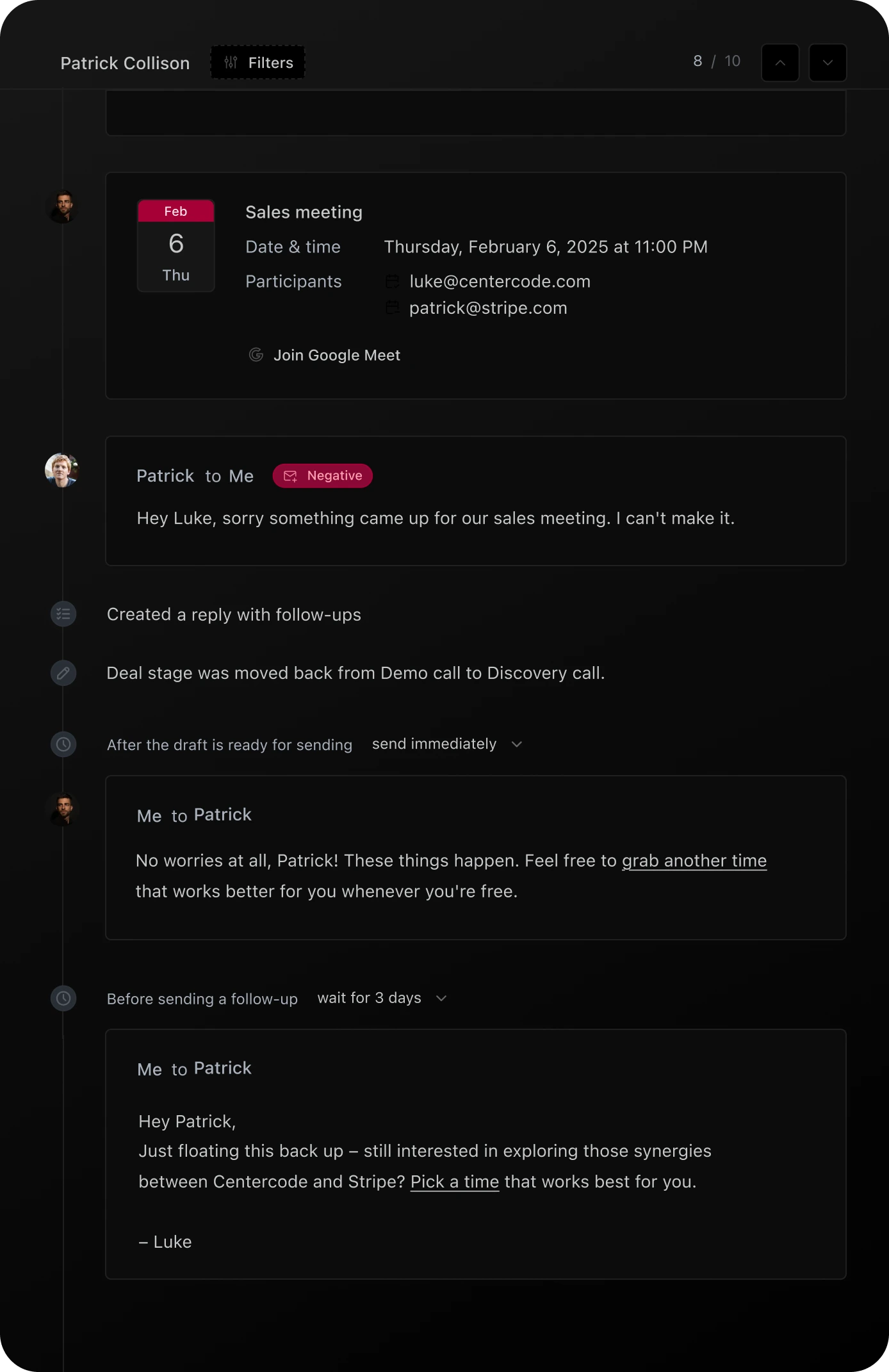 There was a scheduled sales meeting that Patrick couldn't attend. FirstQuadrant responded politely and suggested rescheduling. It also followed up twice about exploring potential synergies between Centercode and Stripe.