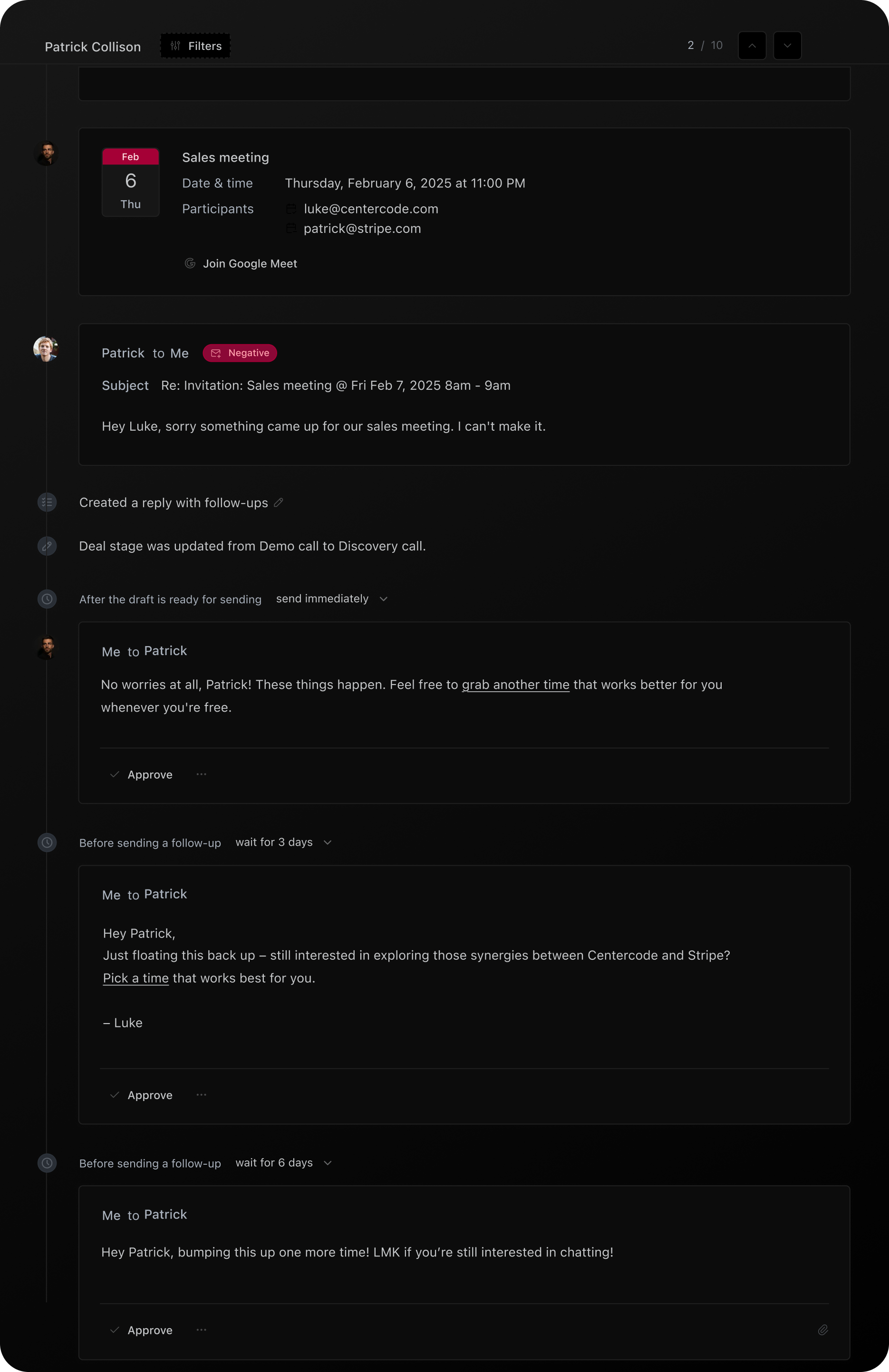 There was a scheduled sales meeting that Patrick couldn't attend. FirstQuadrant responded politely and suggested rescheduling. It also followed up twice about exploring potential synergies between Centercode and Stripe.