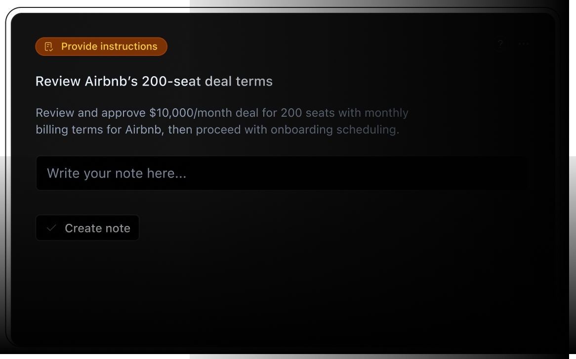 Note creation interface for an Airbnb enterprise deal. Orange Provide instructions button at top. Main task Review Airbnb's 200-seat deal terms with description Review and approve $10,000/month deal for 200 seats with monthly billing terms for Airbnb, then proceed with onboarding scheduling. Contains text input field labeled Write your note here... and Create note button with checkmark icon at bottom.